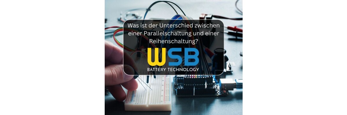 Was ist der Unterschied zwischen einer Parallelschaltung und einer Reihenschaltung? - Der Unterschied zwischen Reihenschaltung und Parallelschaltung